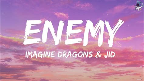 x,videos|Imagine Dragons & JID – Enemy Lyrics